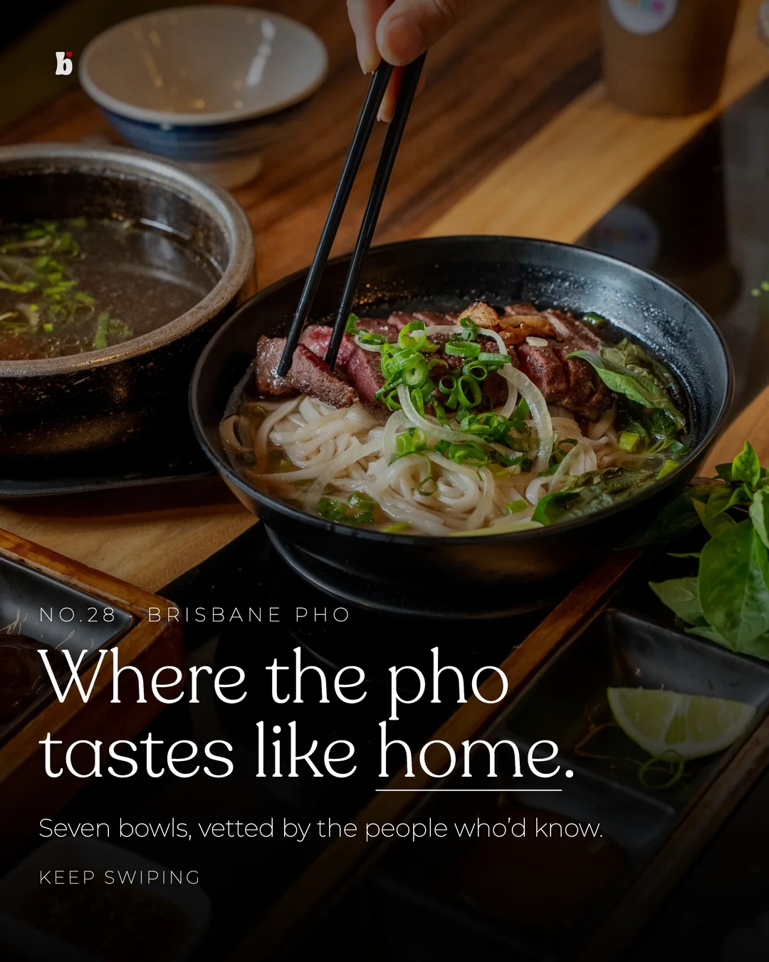 Where the pho tastes like home, seven Brisbane bowls